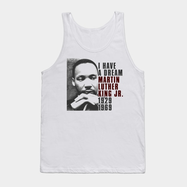 Martin Luther King Jr, I have a Dream, Black History Tank Top by UrbanLifeApparel